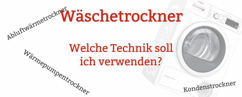 Der richtige Wschetrockner