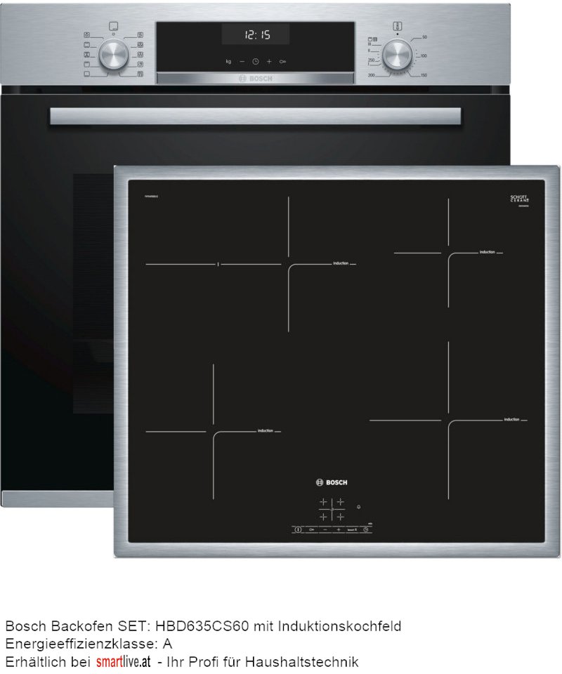 Bosch Backofen SET: HBD635CS60 mit Induktionskochfeld