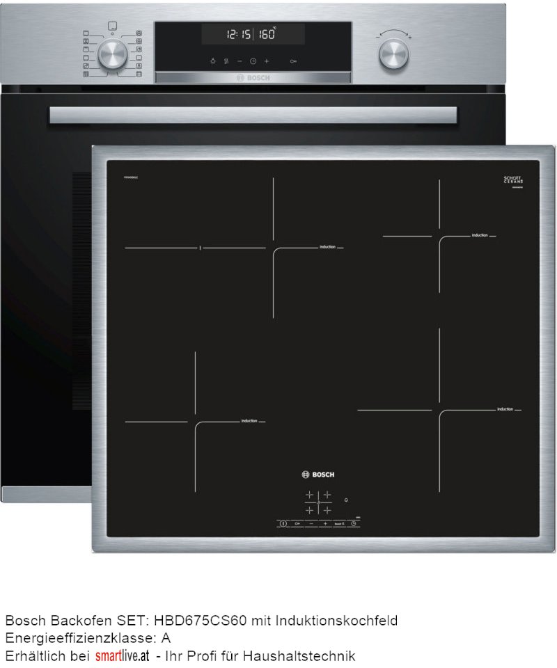 Bosch Backofen SET: HBD675CS60 mit Induktionskochfeld